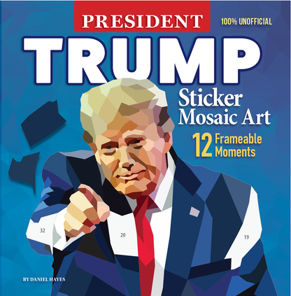 President Donald J. Trump Sticker Mosaic Coloring & Activity Book
